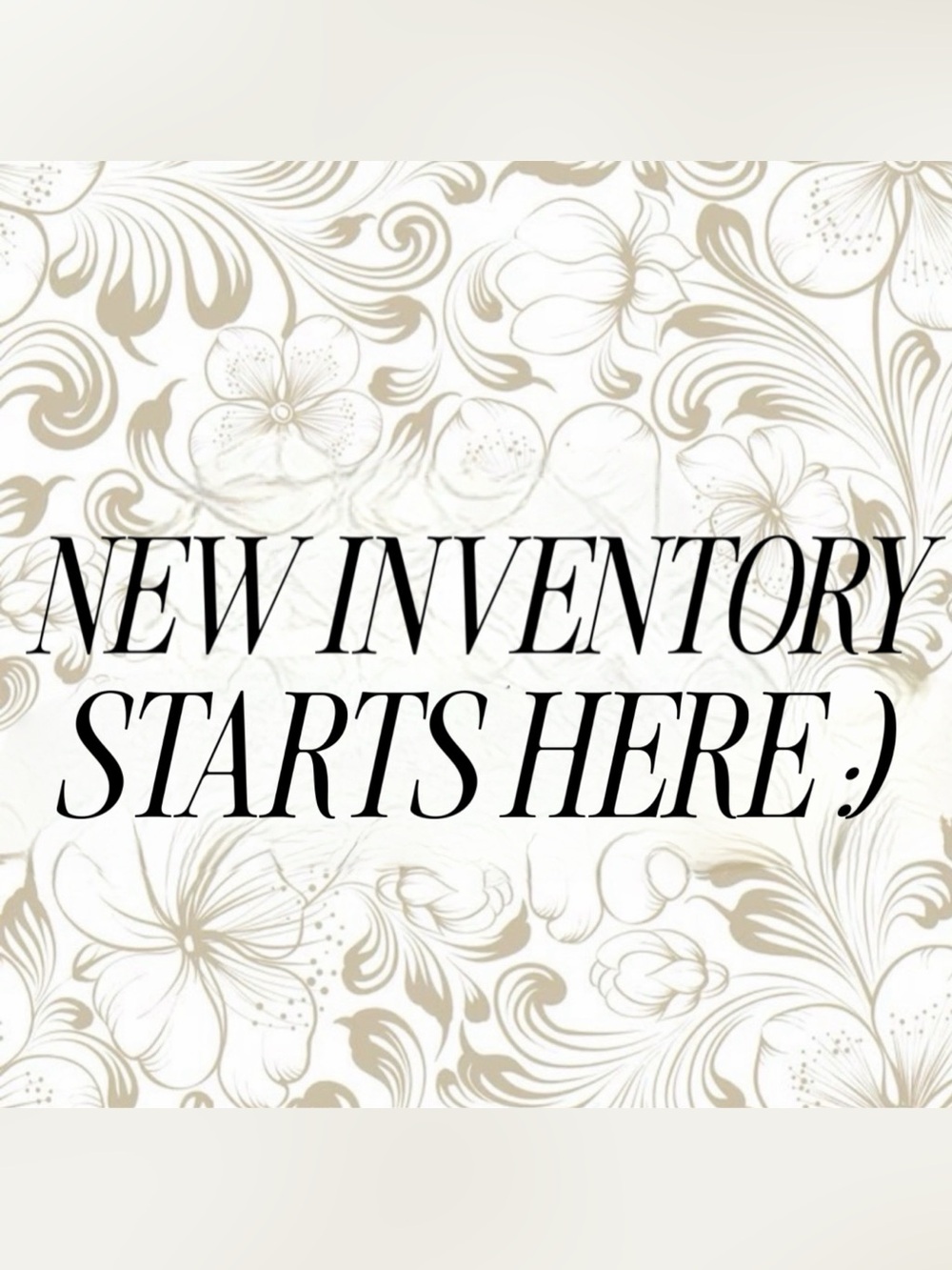 NEW INVENTORY BELOW